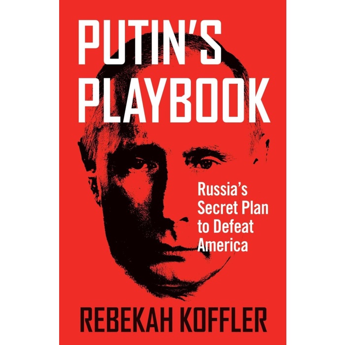 Playbook ของ Putin: แผนลับรัสเซียสู่อเมริกา