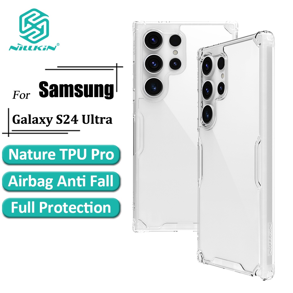 Nillkin Nature Pro เคส Samsung สําหรับ Samsung Galaxy S24 Ultra เคส บางพิเศษ หรูหรา นิ่ม TPU ถุงลมนิรภัย ใส กันกระแทก ฝาหลัง