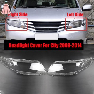 ฝาครอบไฟหน้ารถยนต์ แบบใส สําหรับ Honda City 2009-2014