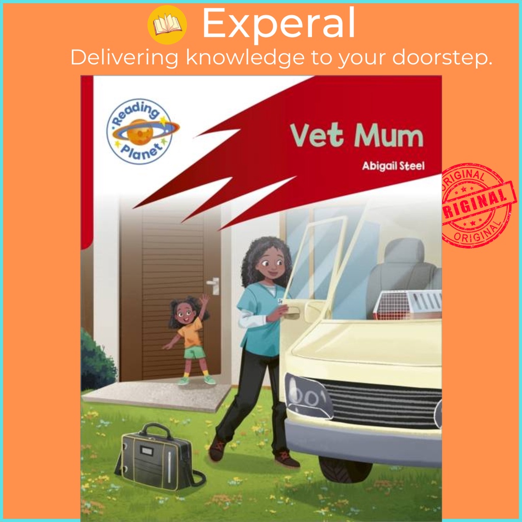 Reading Planet: Rocket Phonics - Target Practice - Vet Mum - Red A by Wendy Tan Shiau Wei (ฉบับสหราช