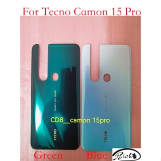 อะไหล่ฝาครอบแบตเตอรี่ด้านหลัง สําหรับ lnfinix Tecno Camon 12 Pro Camon 15 Pro 1 ชิ้น