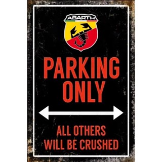 โปสเตอร์โลหะดีบุก Abarth Parking Only ขนาด 20 X 30 ซม. สําหรับตกแต่งผนัง