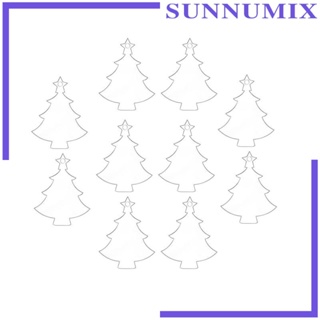 [Sunnimix] จี้อะคริลิค รูปต้นคริสต์มาส DIY สําหรับแขวนตกแต่งบ้าน เทศกาล ปาร์ตี้ 10 ชิ้น