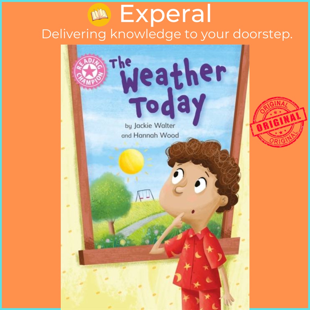 Reading Champion: The Weather Today - Independent Reading Non-Fiction Pink 1a โดย Hannah Wood (ฉบับส