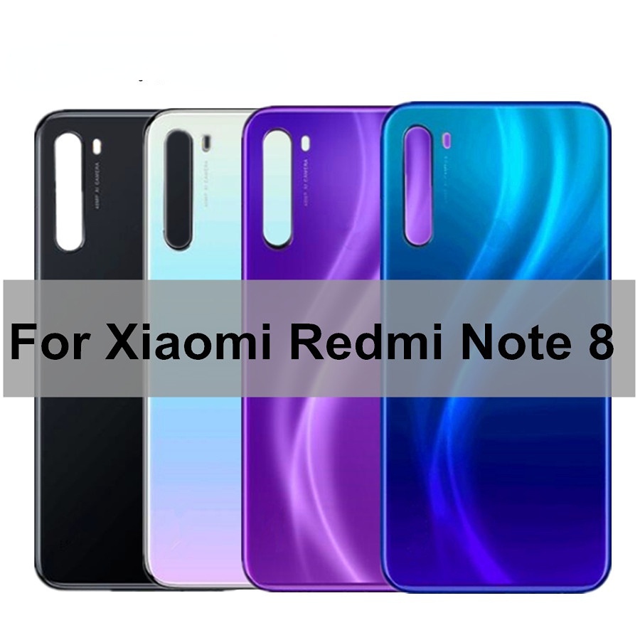 สําหรับ Xiaomi Redmi หมายเหตุ 8 ฝาหลังแบตเตอรี่กระจกด้านหลังประตูสําหรับ Redmi หมายเหตุ 8 ฝาครอบแบตเตอรี่เปลี่ยน