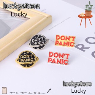 Lucky เข็มกลัด โลหะผสม รูป Dont Panic เครื่องประดับแฟชั่น สําหรับติดตกแต่งเสื้อผ้า แจ็กเก็ต หมวก 4 ชิ้น