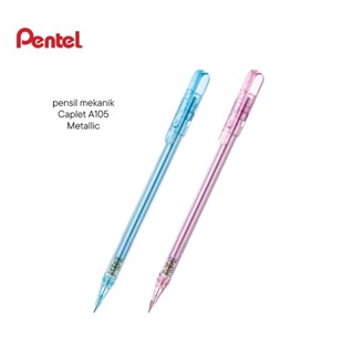 Pentel Caplet ดินสอกด 0.5 มม. A105 สีเมทัลลิก สีฟ้า และสีชมพู คุณภาพ – Unit- SHSNP