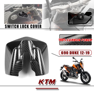 ฝาครอบสวิตช์ล็อค คาร์บอนไฟเบอร์ 3K 100% สําหรับรถจักรยานยนต์ KTM Duke 690 2012-2019