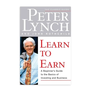 Learn to Earn : เรียนหุ้นกับ ปีเตอร์ ลินซ์ (ปกแข็ง)