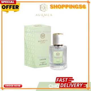 น้ำหอม AURMEA กลิ่น CHOOSE ขนาด 30 ml. กลิ่นแนวเซ็กซี่ น่าหลงไหล