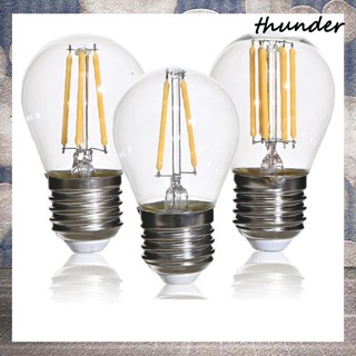 Thunder G45 E27 2700K หลอดไฟ LED 220V แสงวอร์มไวท์ สไตล์เรโทร สําหรับตกแต่งโคมไฟระย้า