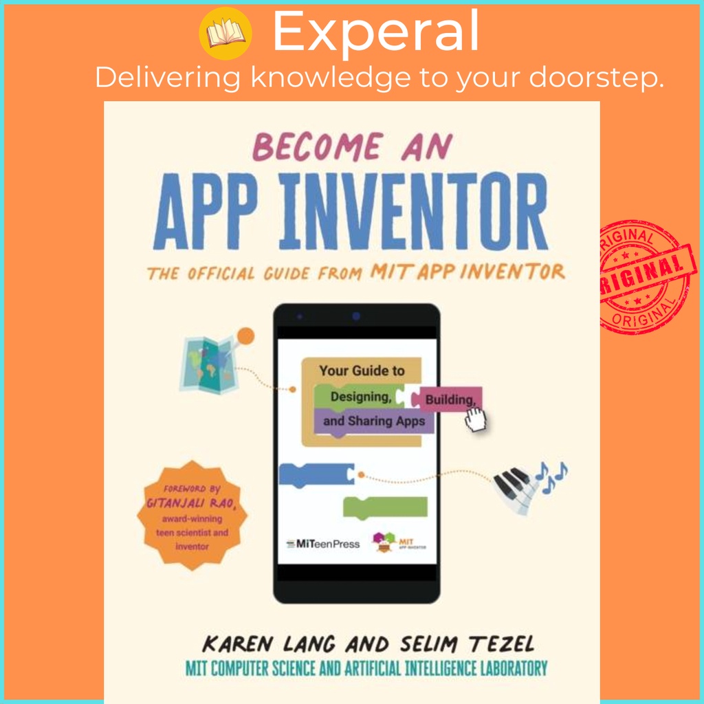 กลายเป็นผู้ประดิษฐ์ของแอป: คู่มืออย่างเป็นทางการจากแอป MIT Inventor - Y โดย MIT App Inventor Project
