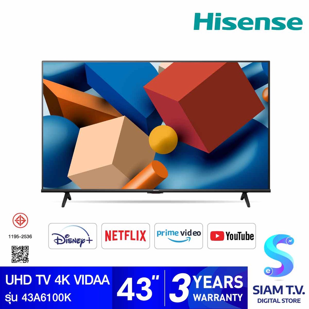 Hisense  LED UHD TV 4K VIDAA  รุ่น  43A6100K สมาร์ททีวี 4K ขนาด 43 นิ้ว โดย สยามทีวี by Siam T.V.