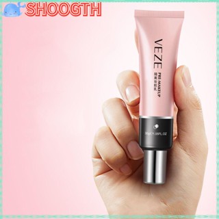 Shoogth Pre-Makeup Primer ไพรเมอร์ ไม่เหนียวเหนอะหนะ ธรรมชาติ น้ําหนักเบา รองพื้น ระบายอากาศ รูขุมขน ยางลบ