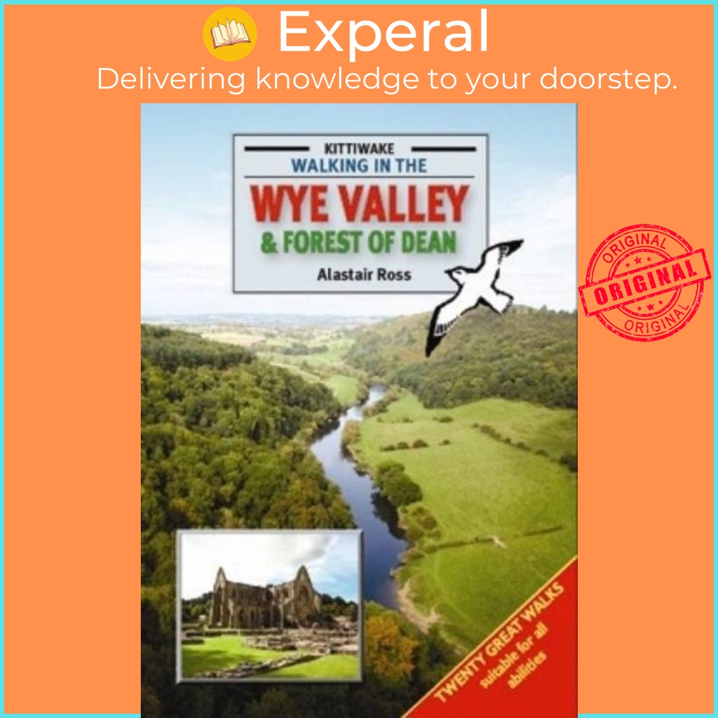 เดินใน Wye Valley และ Forest of Dean โดย Alastair Ross (ฉบับสหราชอาณาจักรปกอ่อน)
