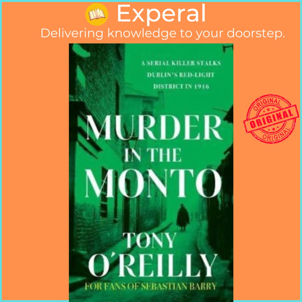 ฆาตกรรมใน Monto by Tony OReilly (ฉบับสหราชอาณาจักรปกอ่อน)