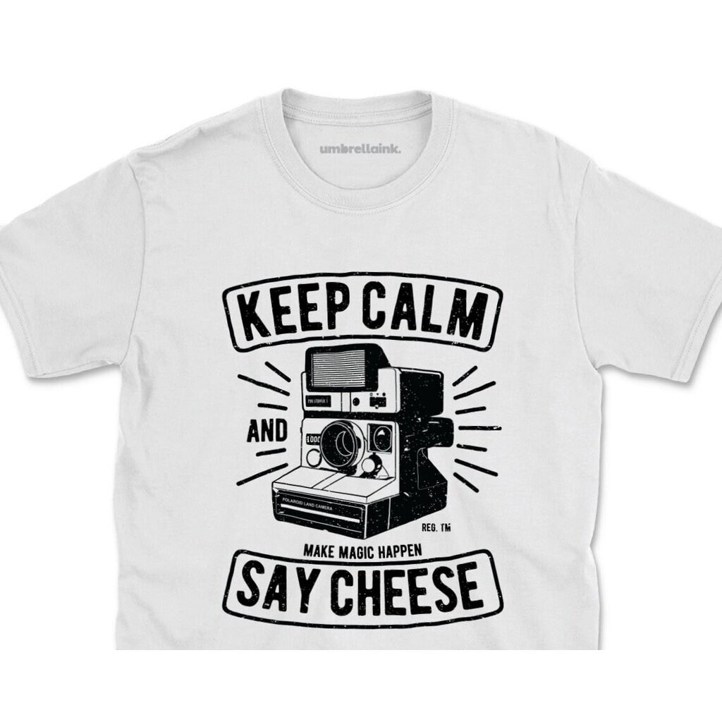 สีขาว a Keep Calm And Say Cheese Work ลําลองสําหรับผู้ชายแขนสั้น