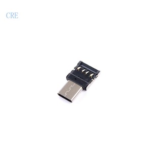 Cre อะแดปเตอร์เชื่อมต่อ Type-C เป็น USB 2 0 OTG สําหรับโทรศัพท์มือถือ USB2 0 Type C OTG