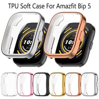 เคสป้องกัน สําหรับ Amazfit Bip 5 Smartwatch กรอบป้องกัน นิ่ม ใส TPU สําหรับ Amazfit Bip5 เคส