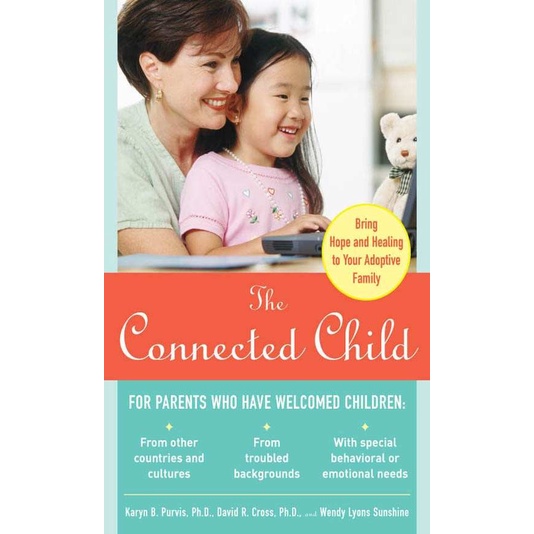 หนังสือ famil Book The Connected Child Bring hope and healing to your adoptive สําหรับเด็ก