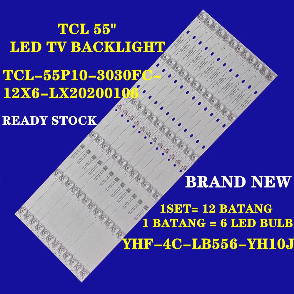 12 ชิ้นต่อชุด 20200106 ใหม่ แถบไฟแบ็คไลท์ LED TCL-55P10-3030FC-12X6-LX tcl55p10 QLED สําหรับ 55c716 55c715 55c78 Yhf-4c-lb5506-yh10j