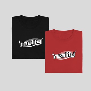 [S-5XL]reality เสื้อยืด T-shirt Unisex Cotton 100%