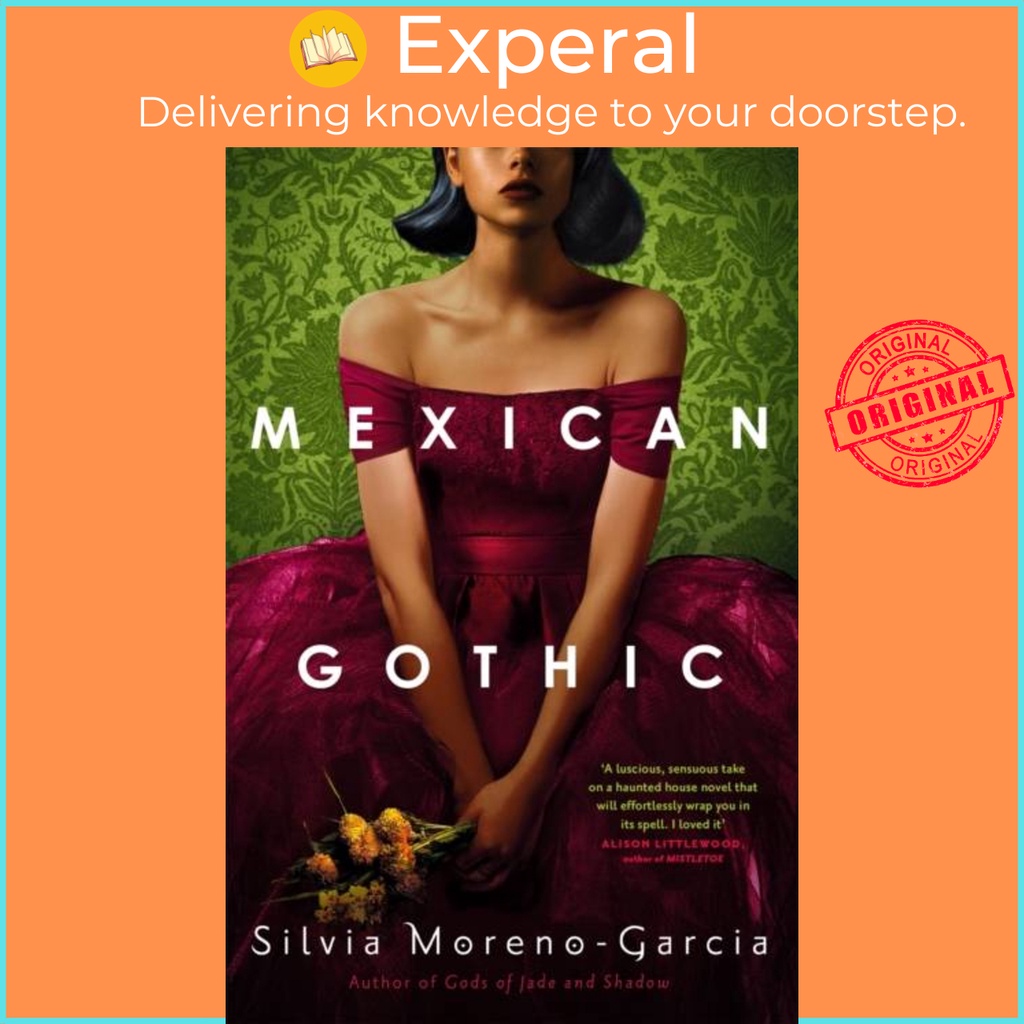 Mexican Gothic by Silvia Moreno-Garcia (ฉบับสหราชอาณาจักรปกอ่อน)