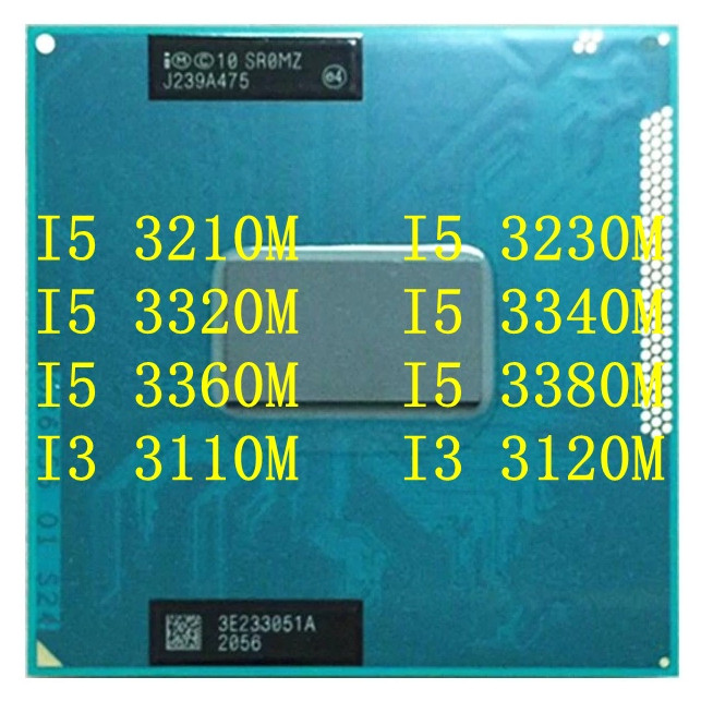 Core I5 3210M I5 3230M I5 3320M I5 3340M I5 3360M I5 3380M I3 3110M I3 3120M CPU โปรเซสเซอร์ซ็อกเก็ต
