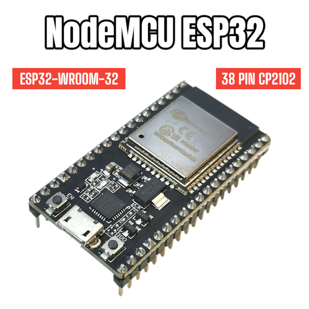 ESP32 NodeMCU ESP32-WROOM-32 CP2102 38 PIN, MICRO USB