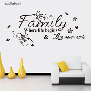 Maud Familywhere life begins and love never ends สติกเกอร์ตกแต่งผนัง EN