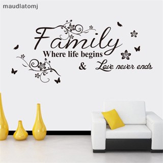 Maud Familywhere life begins and love never ends สติกเกอร์ตกแต่งผนัง EN