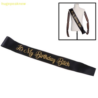 Hugepeaknew สายสะพาย ประดับกลิตเตอร์ ลาย It My Birthday Bitch Birthday Sa Sash ขนาดใหญ่ สําหรับตกแต่งงานปาร์ตี้วันเกิด