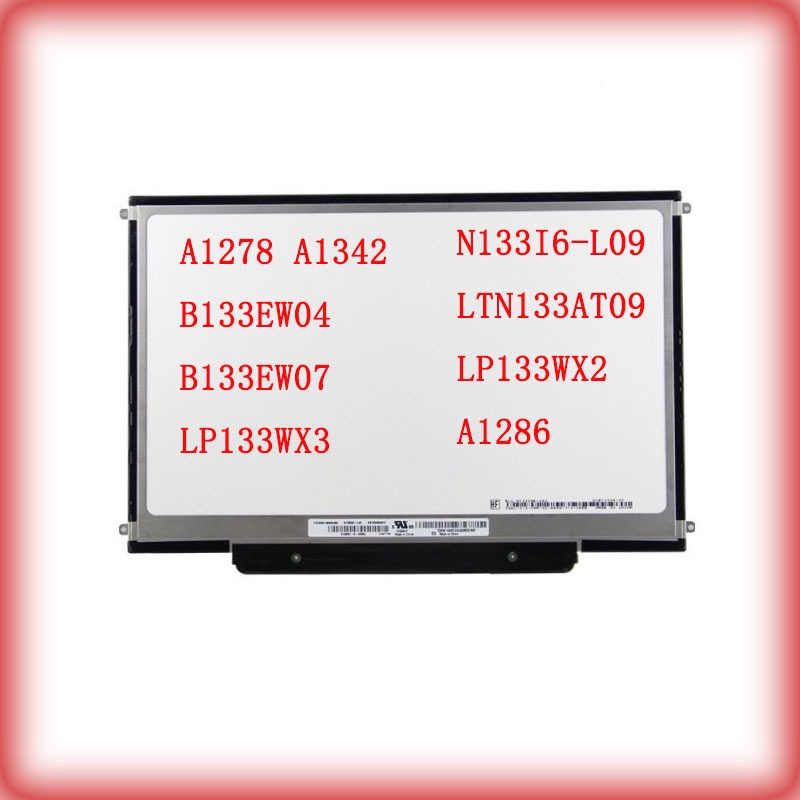 13.3 นิ้ว 30 pin 1280*800 A1278 A1342 B133EW04 B133EW07 LP133WX3 N133I6-L09 LTN133AT09 LP133WX2 2009