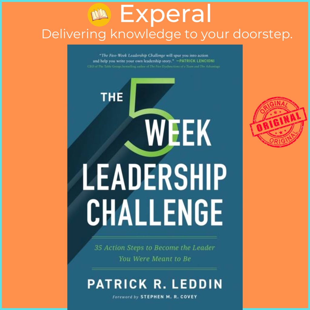 The Five-Week Leadership Challenge - 35 Action Steps กลายเป็นผู้นํา Y โดย Patrick R Leddin (ฉบับสหรา