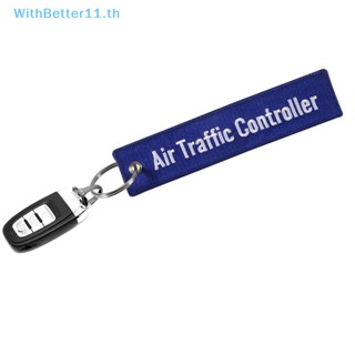 Better พวงกุญแจ ปักลาย AIR TRAFFIC CONTROL สําหรับรถจักรยานยนต์ รถยนต์ 1 ชิ้น