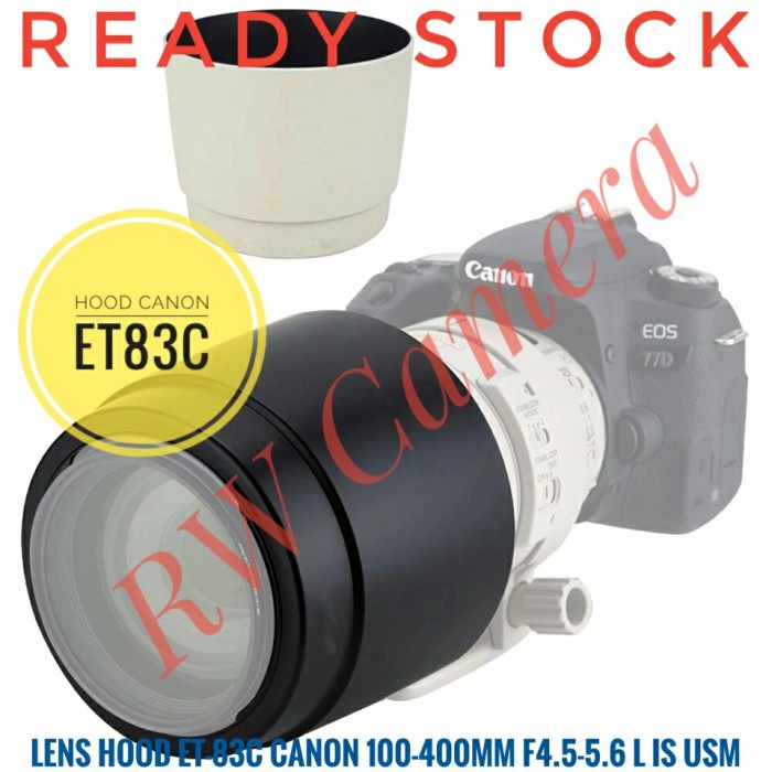 เลนส์ฮูด ET-83C เลนส์ Canon EF 100-400mm 100-400 MM F4.5-5.6 L ET83C