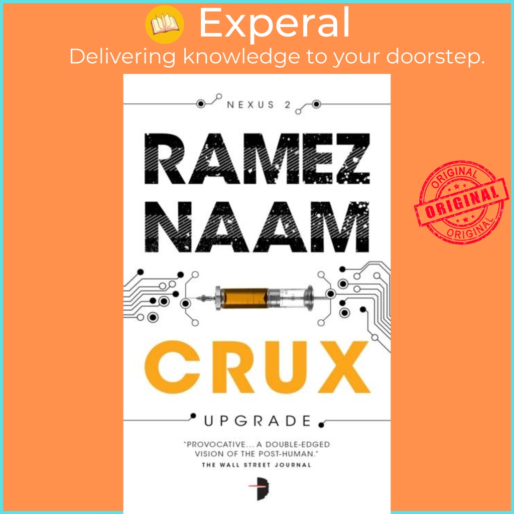 Crux - Nexus Arc Book II by Ramez Naam (ฉบับสหราชอาณาจักรปกอ่อน)