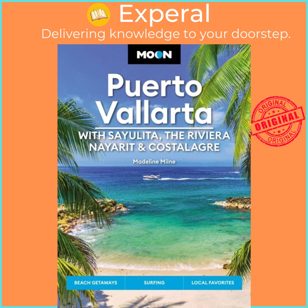 Moon Puerto Vallarta: With Sayurlita, Riviera Nayarit & Costalegre - Getawa by Madeline Milne (ฉบับส
