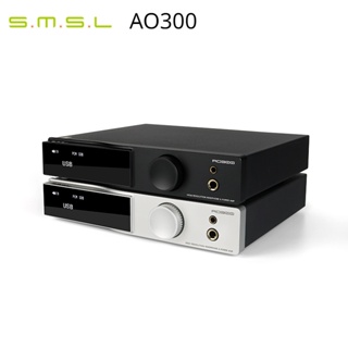 Smsl AO300 เครื่องขยายเสียง และแอมป์หูฟัง และตัวถอดรหัส MA5332MS MQA-CD Audio DAC CS43131 XMOS XU-316 2.1 HIFI