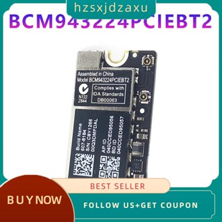 【hzsxjdzaxu】BCM943224Pciebt2 การ์ด WiFi ไร้สาย 600M 2.4&amp;5G บลูทูธ สําหรับ MAC OS Macbook AIR A1370 A1369 A1465 A1466 MC505 965