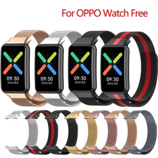 สายนาฬิกาข้อมือสเตนเลส แม่เหล็ก สําหรับ OPPO Watch Free NFC