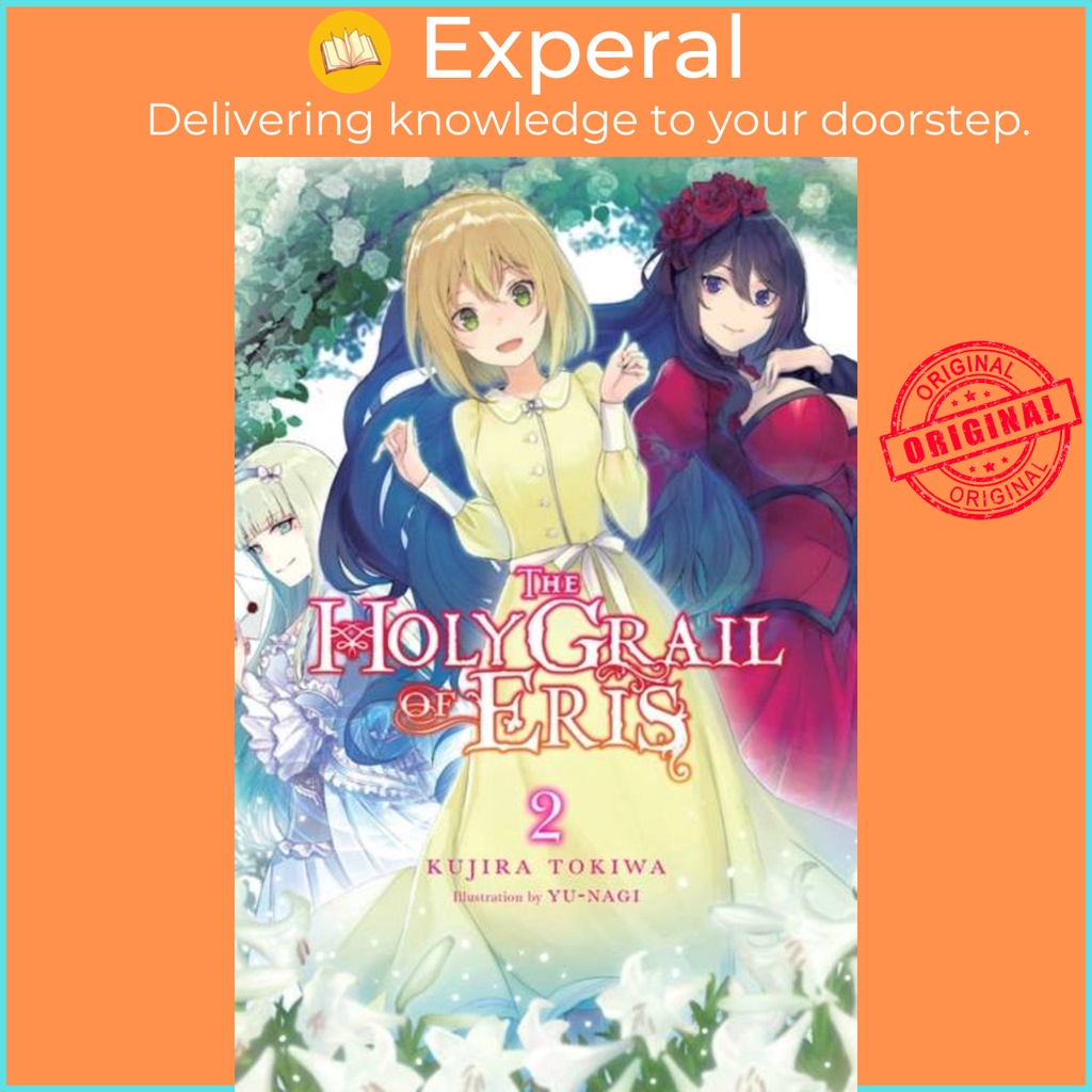 The Holy Grail of Eris, Vol. 2 (นิยาย ไลท์โนเวล) โดย Kujira Tokiwa (ฉบับสหราชอาณาจักรปกอ่อน)