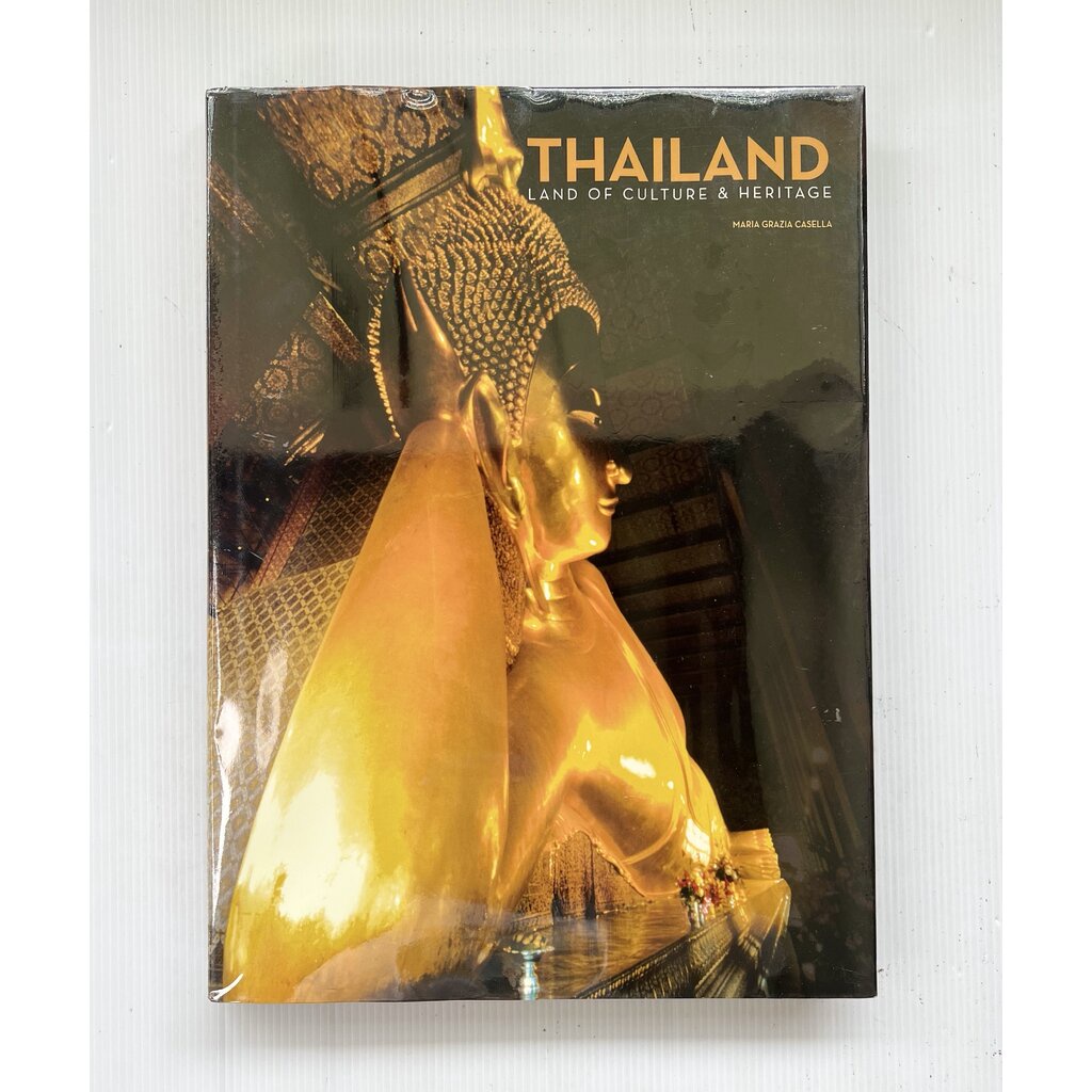THAILAND: LAND OF CULTURE & HERITAGE MARIA GRAZIA CASELLA January 1, 2012 95-99% Hardcover