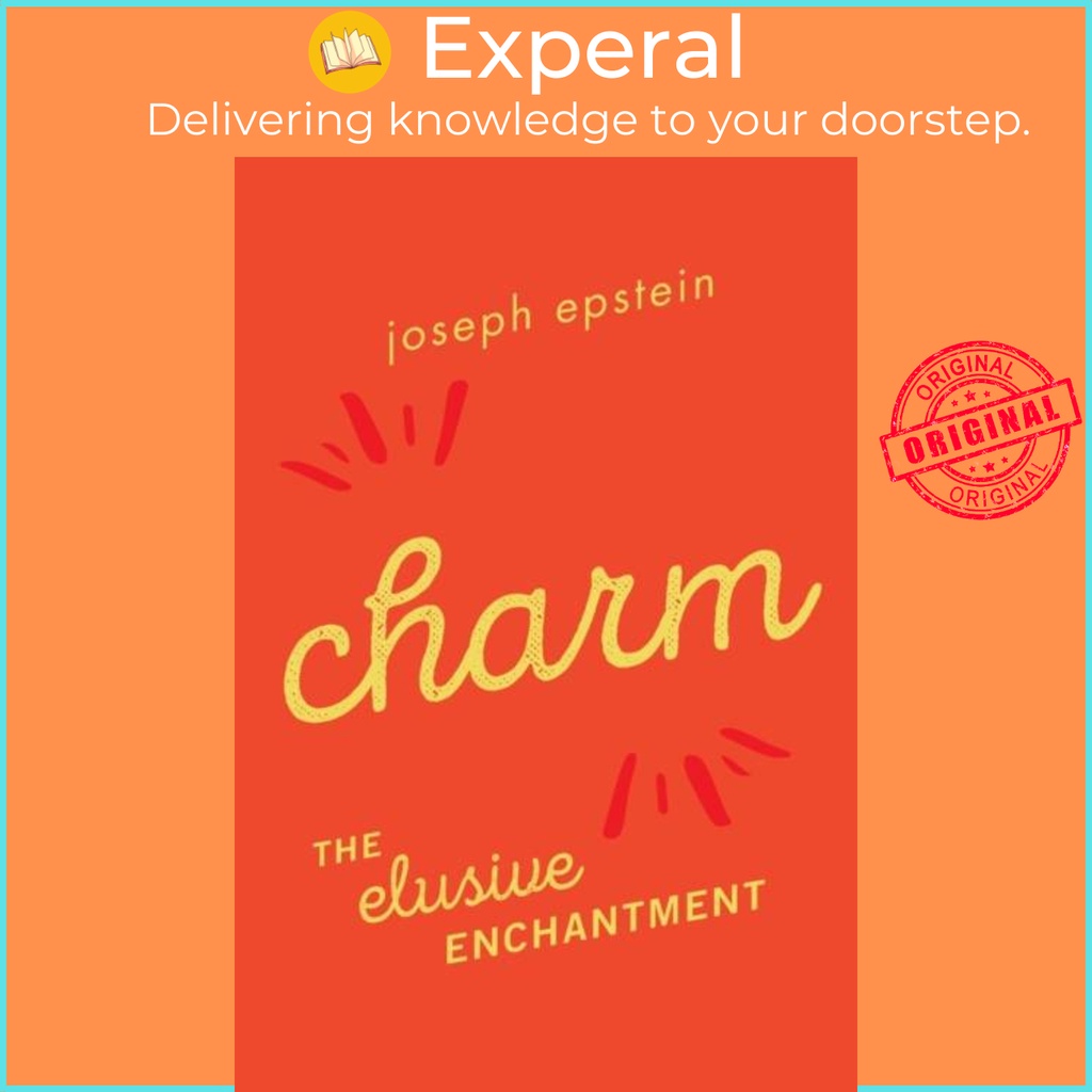 Charm - The Elusive Enchantedment โดย Joseph Epstein (ฉบับสหราชอาณาจักรปกอ่อน)
