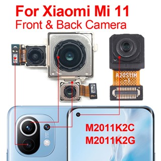 แท้ Mi 11 โมดูลกล้องหน้า หลัง แบบเปลี่ยน สําหรับ Xiaomi Mi 11 M2011K2C M2011K2G