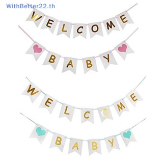 ธงแบนเนอร์ Welcome Baby Banners สําหรับตกแต่งวันเกิด