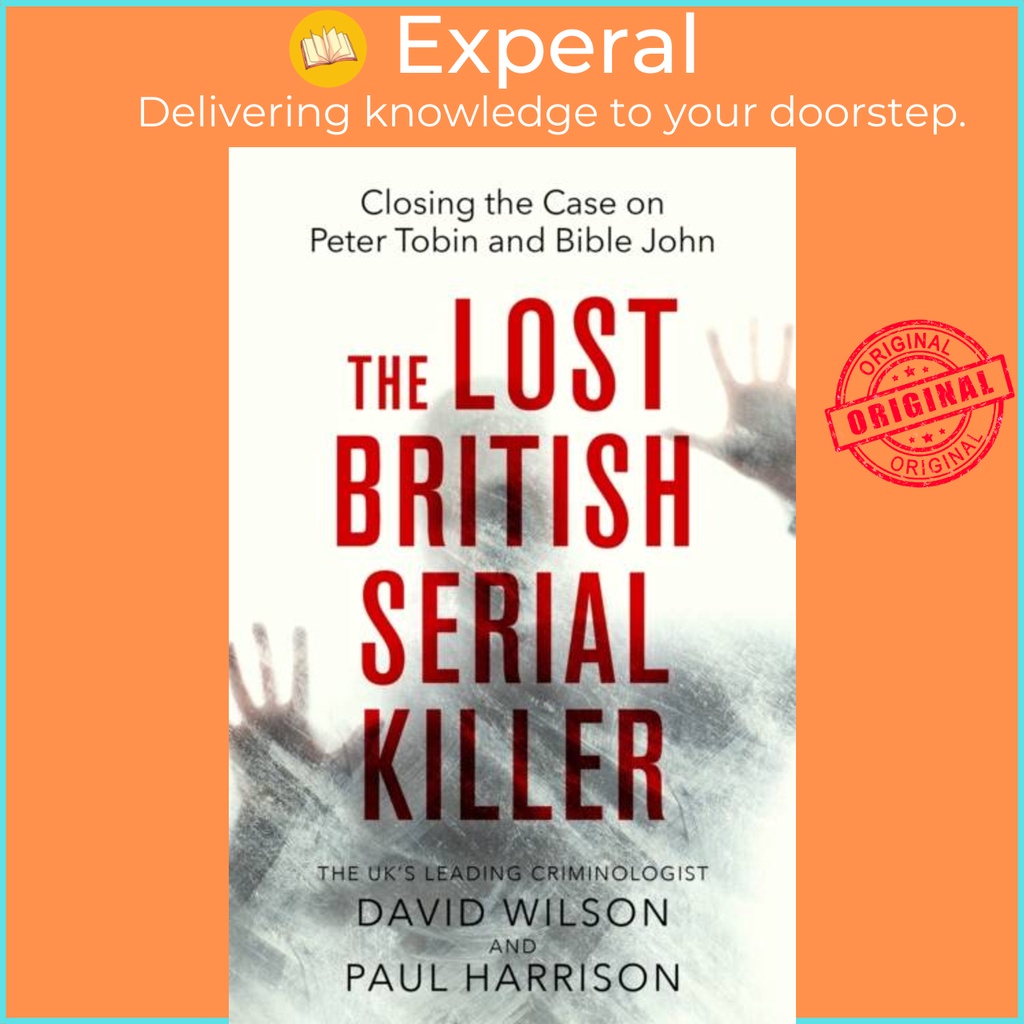 The Lost Serial Killer - ปิดเคสบน Peter Tobin และ Bible John โดย Paul Harrison (ฉบับสหราชอาณาจักร ปก