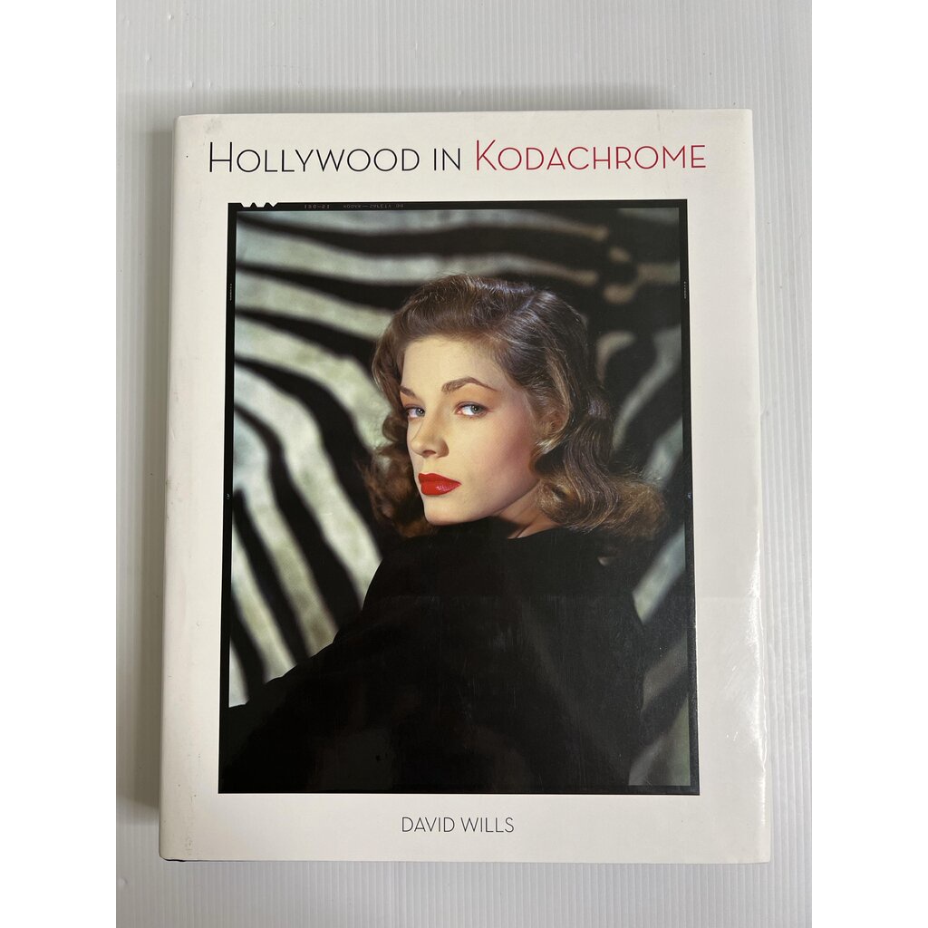 Hollywood in Kodachrome David Wills November 5, 2013 90-99 Hardcover