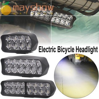 Mayshow อะไหล่ไฟหน้าจักรยานไฟฟ้า LED 12V-80V สว่างมาก 8 12 16