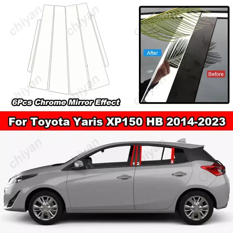 สติกเกอร์โครเมี่ยม สําหรับติดเสาประตูรถยนต์ Toyota Yaris XP150 Hatchback 2014-2023 6 ชิ้น